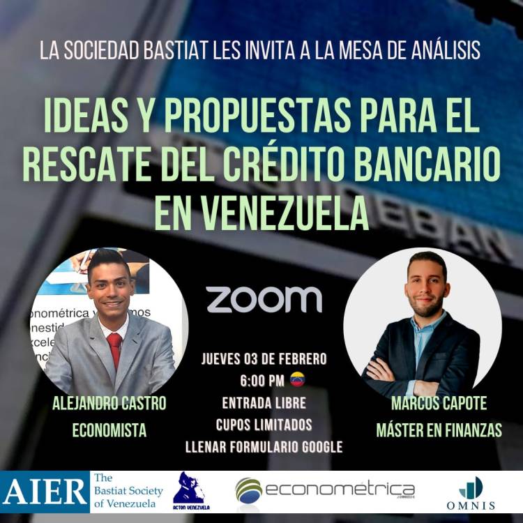 La Sociedad Bastiat organizó una mesa de análisis en torno al tema del «Rescate del Crédito&nbsp;Bancario»
